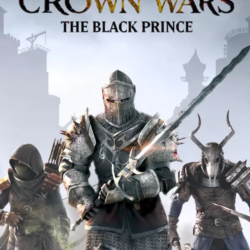 Crown Wars: The Black Prince (STEAM) Регион: РФ и СНГ