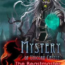 Mystery of Unicorn Castle: The Beastmaster РФ и СНГ