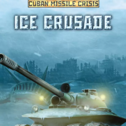 Cuban Missile Crisis: Ice Crusade (STEAM) РФ и СНГ