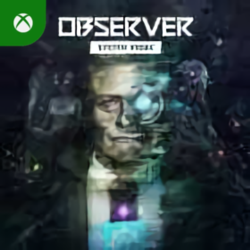 Observer: System Redux Xbox