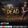 The Walking Dead: Season Two СТИМ Steam Gift