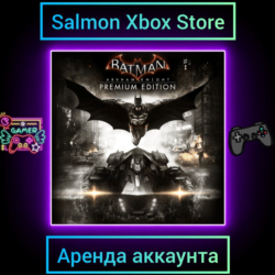 Batman: Arkham Knight Premium Edition Xbox | Личная Аренда