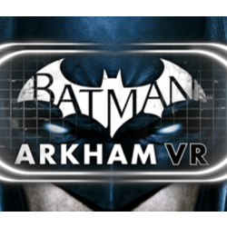 Batman™: Arkham VR СТИМ Steam Gift