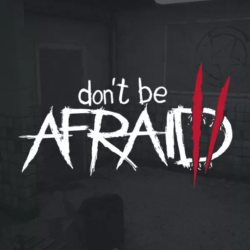 Don't Be Afraid 2 (STEAM) Регион: Все страны