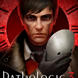 Pathologic 3 (STEAM КЛЮЧ) РОССИЯ МИР / РУССКИЙ ЯЗЫК