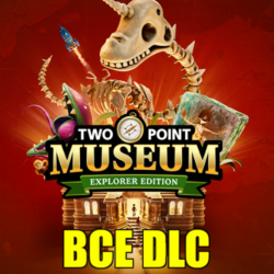 Two Point Museum: Explorer Edition・ВСЕ ДОПОЛНЕНИЯ・STEAM・PC