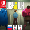 Dispatch | Nintendo Switch 1/2