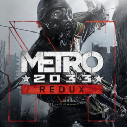 Metro 2033 Redux (Epic Games)