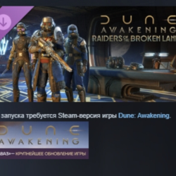 Dune: Awakening — дополнение «Рейдеры Изломанных земель DLC AUTODELIVERY STEAM РОССИЯ