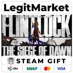 Flintlock: The Siege of Dawn / Steam АВТО / РУ   МИР