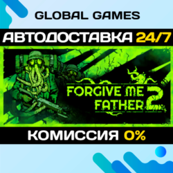 Forgive Me Father 2🔑Steam Ключ РФ СНГ