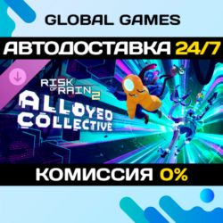 Risk of Rain 2: Alloyed Collective DLC STEAM 🚀АВТО