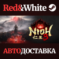 Nioh 3  * STEAM *KZ*UA*СНГ