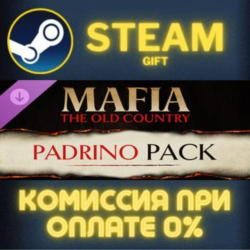Mafia: The Old Country - Padrino Pack СТИМ ПК ГИФТ