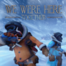 We Were Here Together | Новый аккаунт   Почта