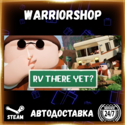RV There Yet? Выбор Региона Стим STEAM GIFT АВТО 24/7 ГАРАНТИЯ