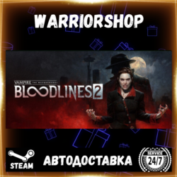 Vampire: The Masquerade Bloodlines 2 Выбор Региона Стим STEAM GIFT АВТО 24/7 ГАРАНТИЯ