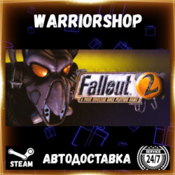 Fallout 2: A Post Nuclear Role Playin Выбор Региона Стим STEAM GIFT АВТО 24/7 ГАРАНТИ