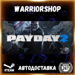 PAYDAY 2 Выбор Региона Стим STEAM GIFT АВТО 24/7 ГАРАНТИЯ