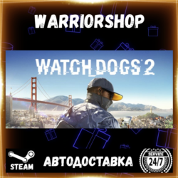 Watch_Dogs® 2 Выбор Региона Стим STEAM GIFT АВТО 24/7 ГАРАНТИЯ