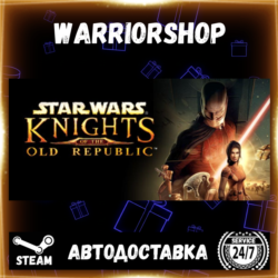 Star Wars: Knights of the Old Republic Выбор Региона Стим STEAM GIFT АВТО 24/7