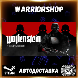 Wolfenstein: The New Order Выбор Региона Стим STEAM GIFT АВТО 24/7 ГАРАНТИЯ