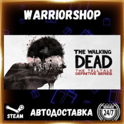 The Walking Dead: The Telltale Definitive Series Выбор Региона Стим STEAM GIFT АВТО