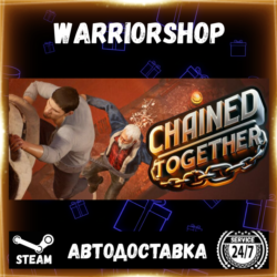 Chained Together Выбор Региона Стим STEAM GIFT АВТО 24/7 ГАРАНТИЯ