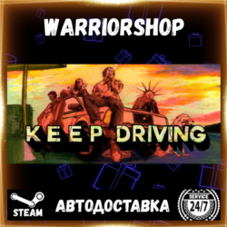 Keep Driving Выбор Региона Стим STEAM GIFT АВТО 24/7 ГАРАНТИЯ