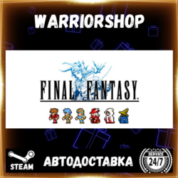 FINAL FANTASY Выбор Региона Стим STEAM GIFT АВТО 24/7 ГАРАНТИЯ