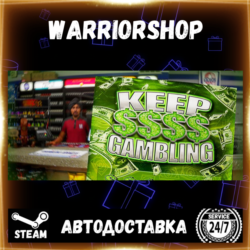 KEEP GAMBLING Выбор Региона Стим STEAM GIFT АВТО 24/7 ГАРАНТИЯ