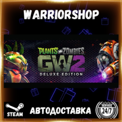 Plants vs. Zombies™ Garden Warfare 2 Выбор Региона Стим STEAM GIFT АВТО 24/7 ГАРАНТИЯ