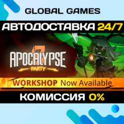 Apocalypse Party STEAM GIFT 🚀АВТОДОСТАВКА