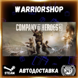Company of Heroes 3 Выбор Региона Стим STEAM GIFT АВТО 24/7 ГАРАНТИЯ