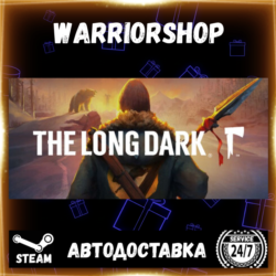 The Long Dark Выбор Региона Стим STEAM GIFT АВТО 24/7 ГАРАНТИЯ
