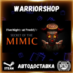 Five Nights at Freddy's: Secret of the Mimic Выбор Региона Стим STEAM GIFT АВТО 24/7