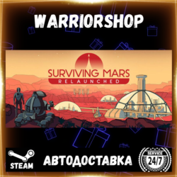 Surviving Mars: Relaunched Выбор Региона Стим STEAM GIFT АВТО 24/7 ГАРАНТИЯ
