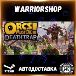 Orcs Must Die! Deathtrap Выбор Региона Стим STEAM GIFT АВТО 24/7 ГАРАНТИЯ