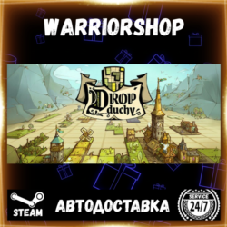Drop Duchy Выбор Региона Стим STEAM GIFT АВТО 24/7 ГАРАНТИЯ