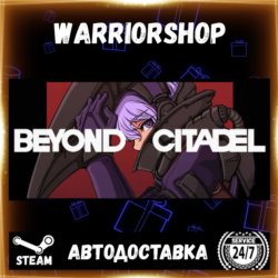 Beyond Citadel Выбор Региона Стим STEAM GIFT АВТО 24/7 ГАРАНТИЯ