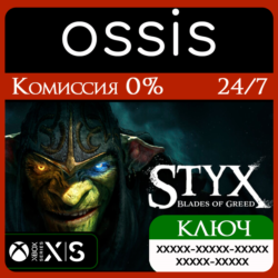 КЛЮЧ Styx Blades of Greed XBOX Код