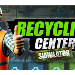 Recycling Center Simulator / Steam Ключ / РФ СНГ | АВТОВЫДАЧА 24/7