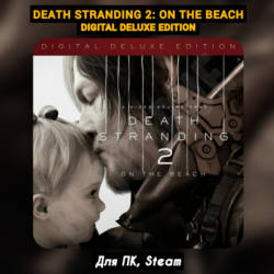 DEATH STRANDING 2: ON THE BEACH - Digital Deluxe [Все DLC]・ ПАТЧИ・STEAM