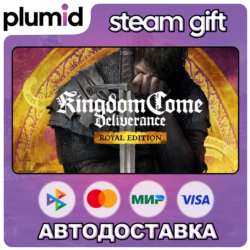 Kingdom Come: Deliverance Royal Edition Steam Gift / Россия   МИР / АВТО
