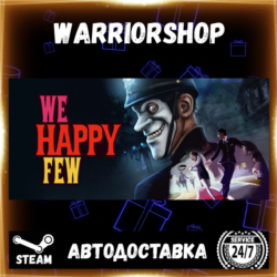 We Happy Few Выбор Региона Стим STEAM GIFT АВТО 24/7 ГАРАНТИЯ