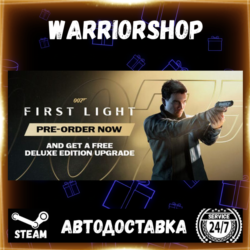 007 First Light Выбор Региона Стим STEAM GIFT АВТО 24/7 ГАРАНТИЯ