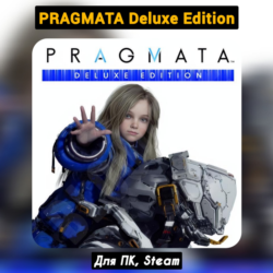 PRAGMATA Deluxe Ed. [Все DLC]・ ПАТЧИ・STEAM・[ Бонусы]