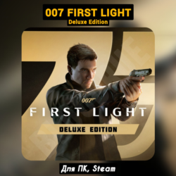 007 First Light Deluxe [Все DLC]・ ПАТЧИ・STEAM・[ Бонусы]