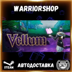 Vellum Выбор Региона Стим STEAM GIFT АВТО 24/7 ГАРАНТИЯ