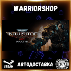 Warhammer 40,000: Inquisitor - Martyr Выбор Региона Стим STEAM GIFT АВТО 24/7 ГАРАНТИ